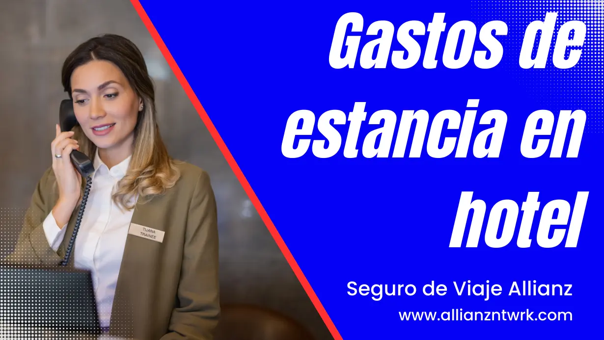 El Seguro de Esquí y Snowboard de Allianz - Gastos Hotel
