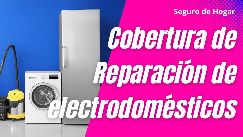 Seguro Allianz Hogar para Reparación de electrodomésticos