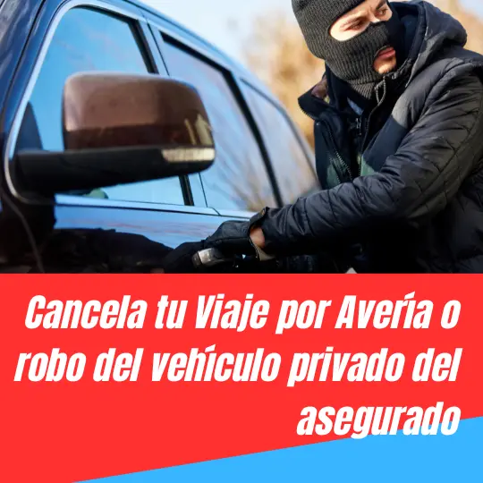 Seguro de Cancelación de Viaje Vehículo