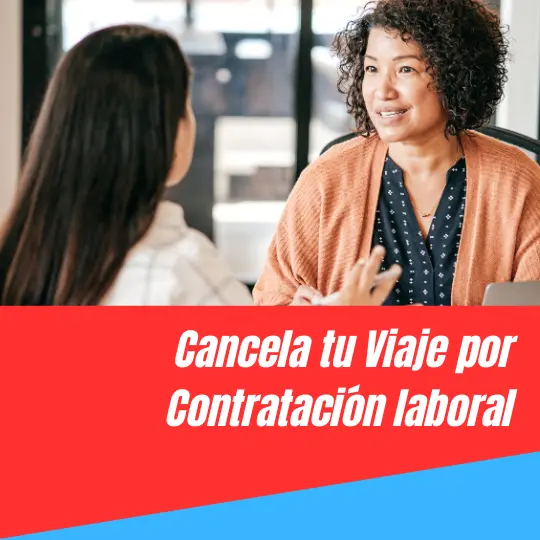 Seguro Cancelación Viaje Contratación laboral
