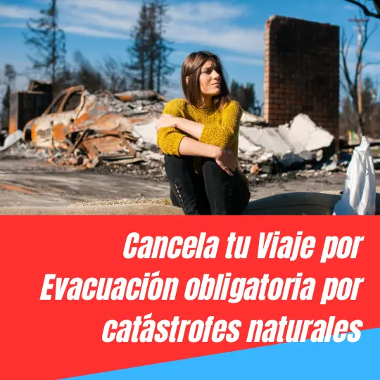 Seguro de Cancelación de Viaje Catástrofes