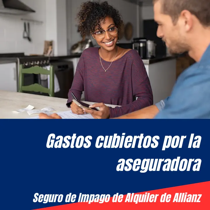 El Seguro de Impago de Alquiler de Allianz ofrece Gastos cubiertos por aseguradora