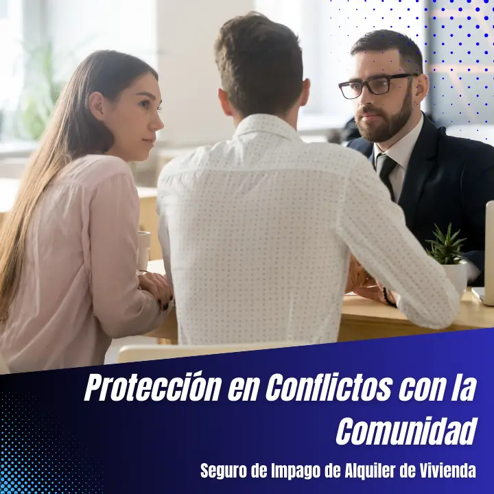 Seguro de Impago de Alquiler - Protección en Conflictos con la Comunidad