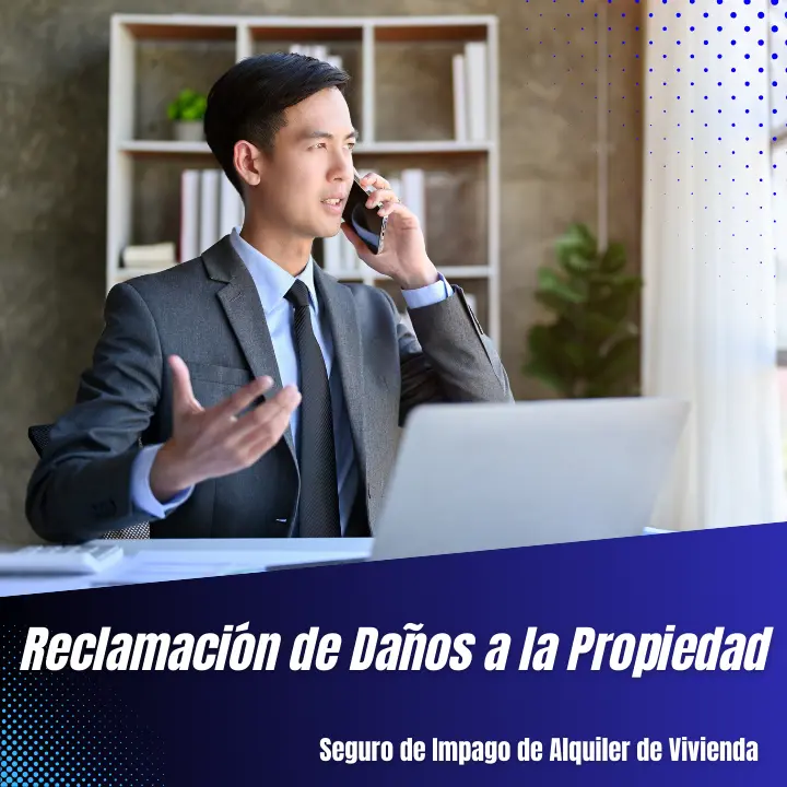 Seguro de Impago de Alquiler - Reclamación de Daños a la Propiedad