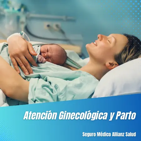 Atención ginecológica y parto del Seguro Médico Allianz Salud
