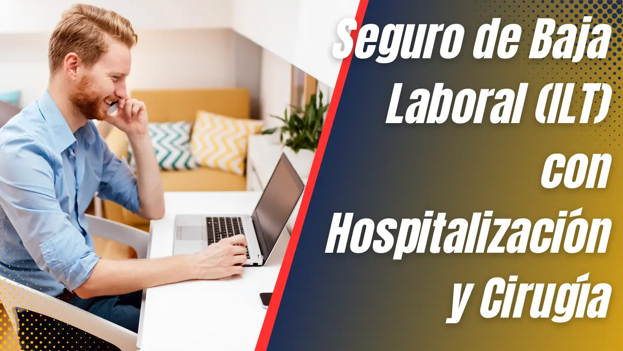 Hombre con Seguro de Baja Laboral (ILT) con Hospitalización y Cirugía