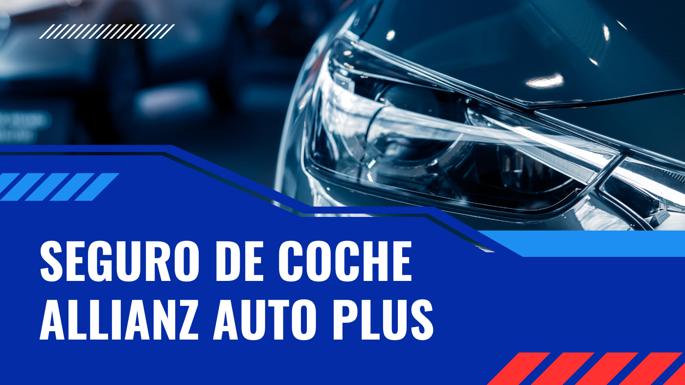 Vehículo asegurado con Seguro de coche Allianz Auto Plus