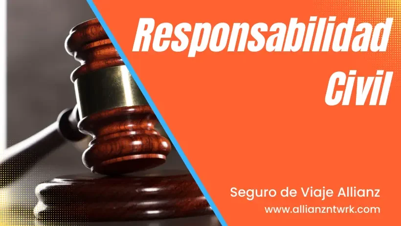 Conoce el Seguro de Viaje para España Allianz Responsabilidad Civil