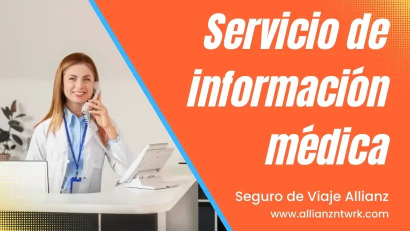 Conoce el Seguro de Viaje para España Allianz Servicio de información médica