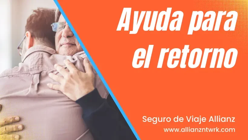 Conoce el Seguro de Viaje para España Ayuda para el retorno